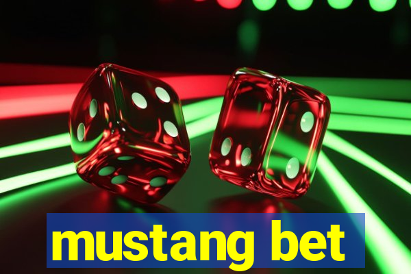 mustang bet