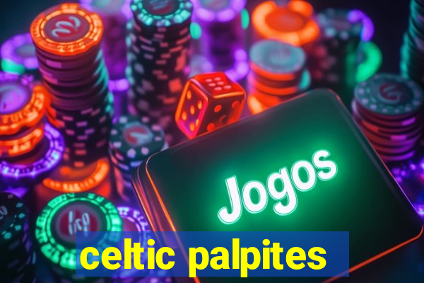 celtic palpites