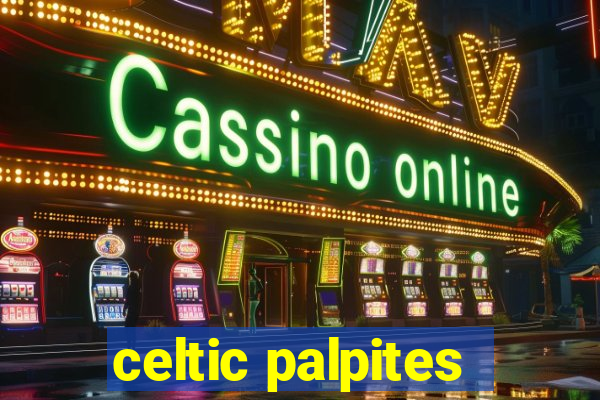 celtic palpites