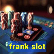 frank slot