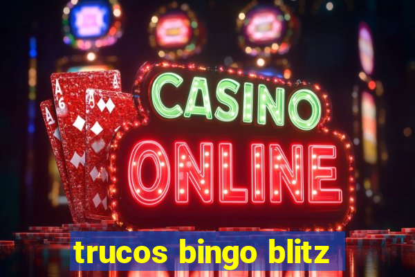 trucos bingo blitz