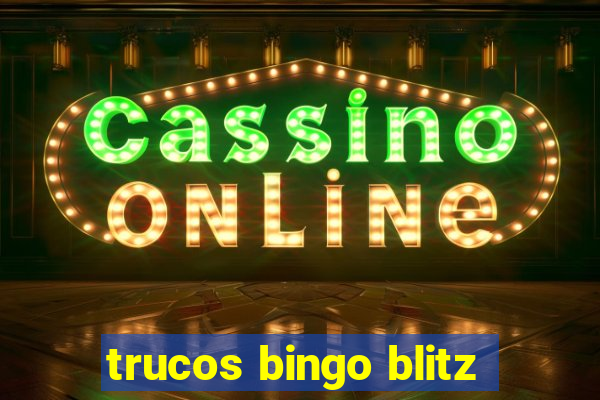 trucos bingo blitz