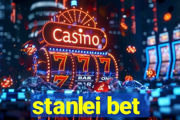 stanlei bet