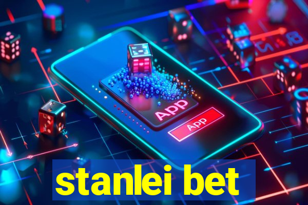 stanlei bet