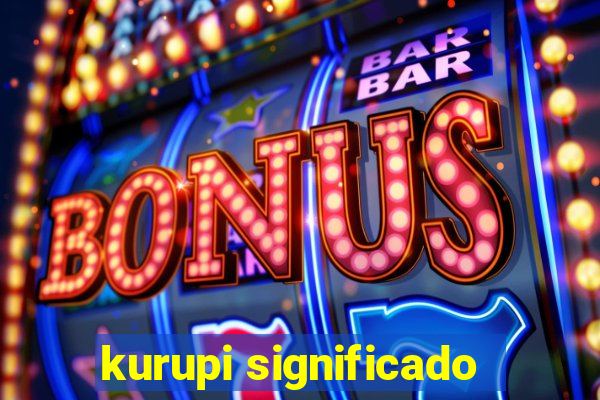 kurupi significado