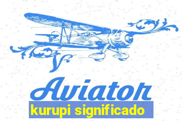 kurupi significado