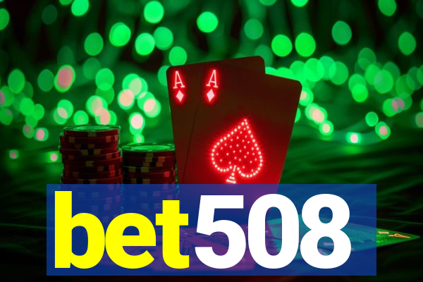 bet508