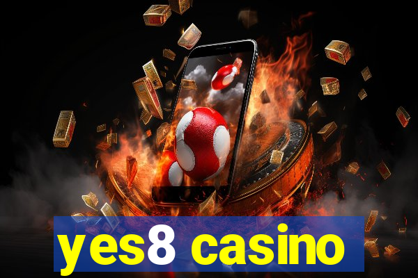 yes8 casino