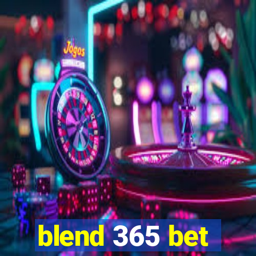 blend 365 bet