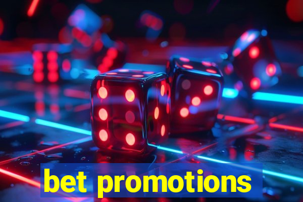 bet promotions