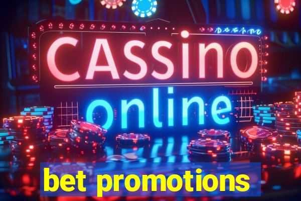 bet promotions