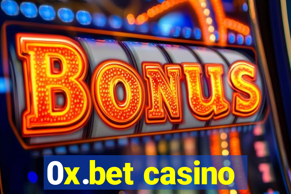 0x.bet casino