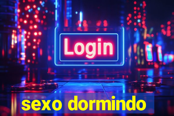 sexo dormindo