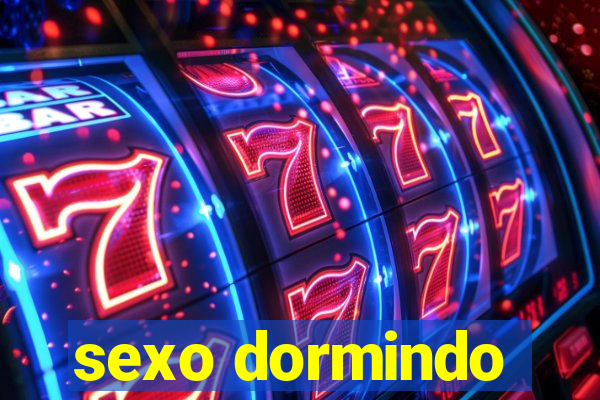 sexo dormindo