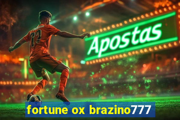 fortune ox brazino777