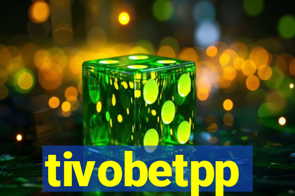 tivobetpp