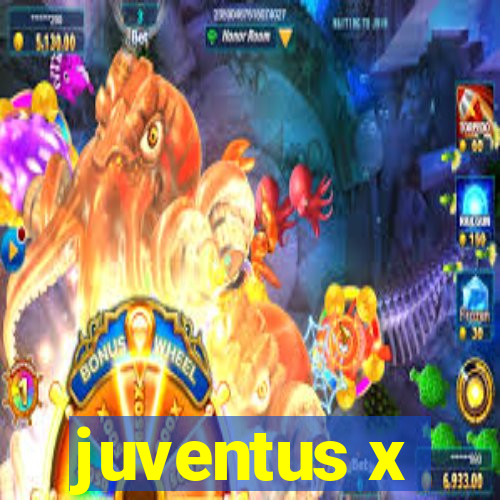 juventus x