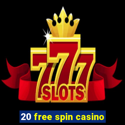 20 free spin casino