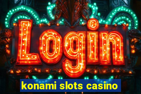 konami slots casino