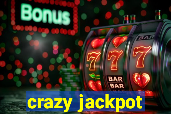 crazy jackpot