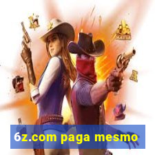 6z.com paga mesmo