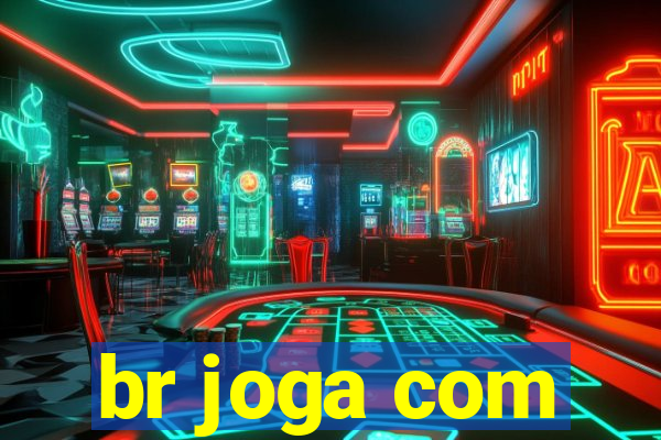 br joga com