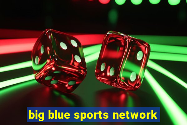 big blue sports network