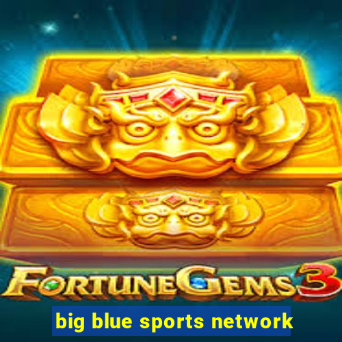 big blue sports network