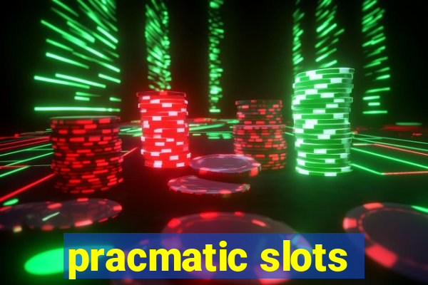 pracmatic slots