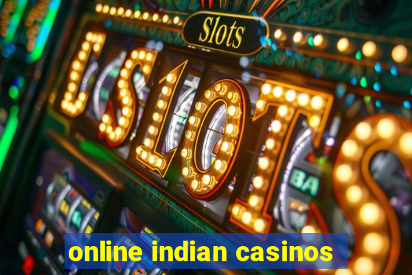 online indian casinos