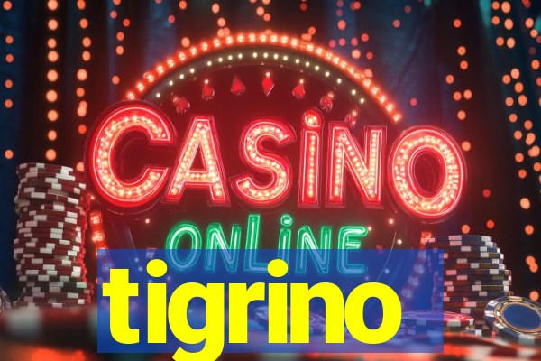 tigrino