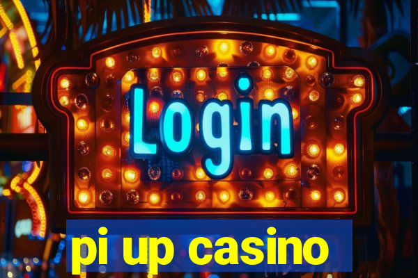 pi up casino