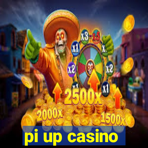 pi up casino