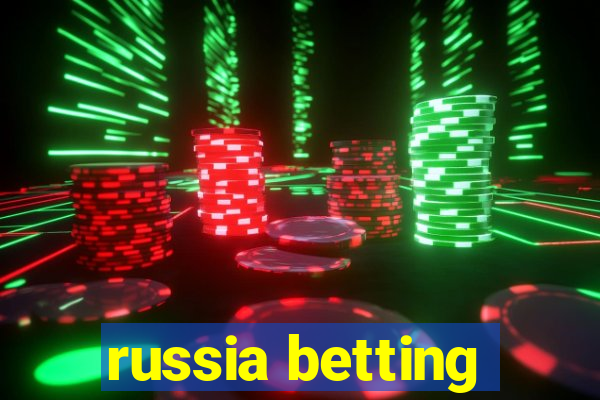 russia betting