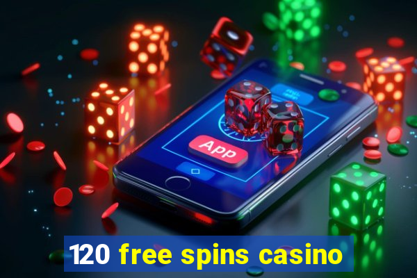 120 free spins casino