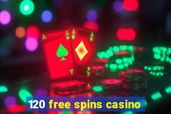 120 free spins casino