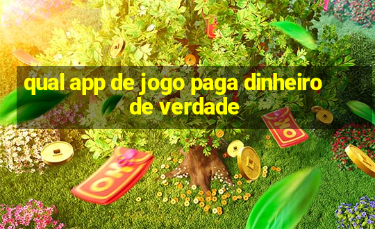 qual app de jogo paga dinheiro de verdade