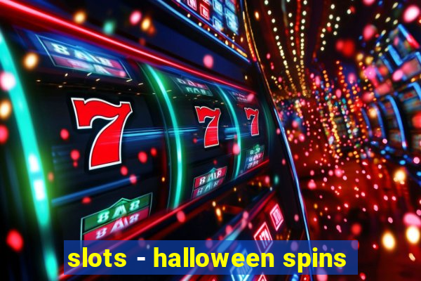 slots - halloween spins