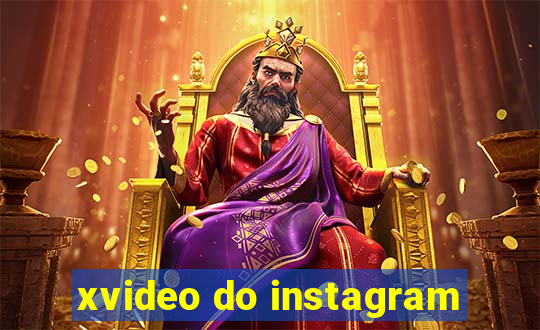 xvideo do instagram