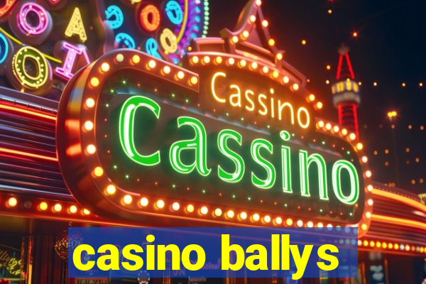 casino ballys