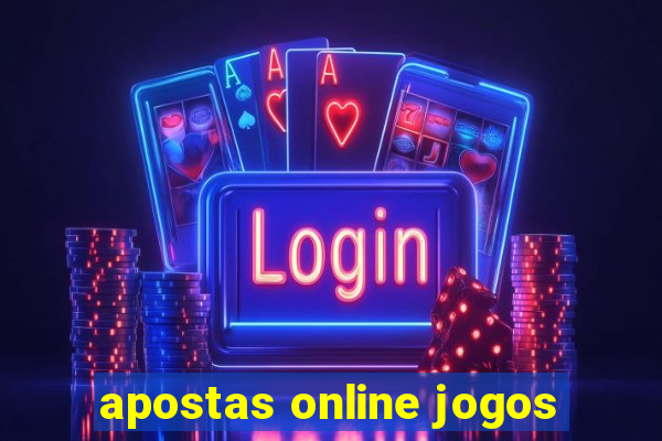 apostas online jogos