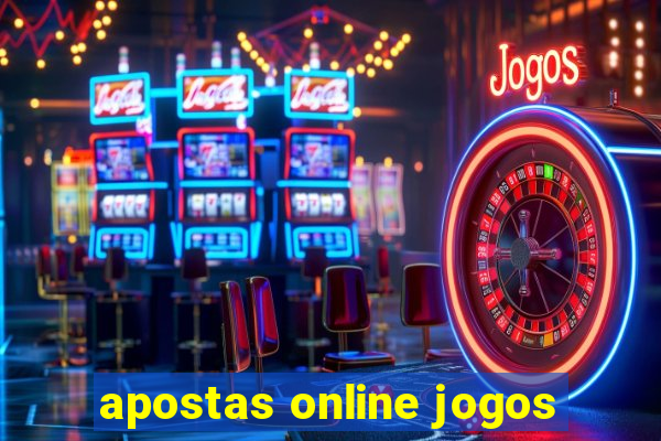 apostas online jogos