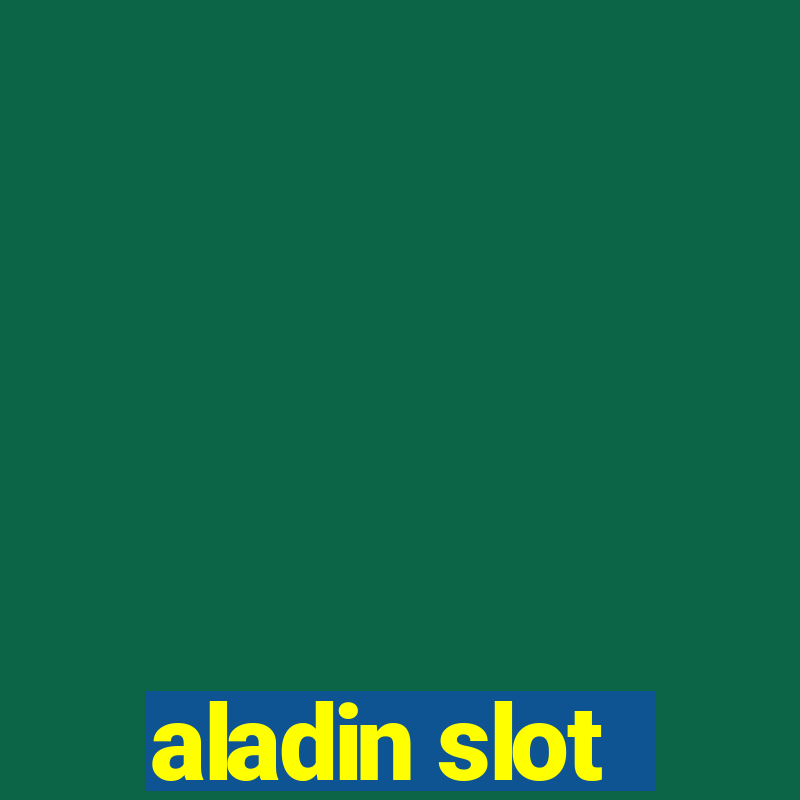 aladin slot