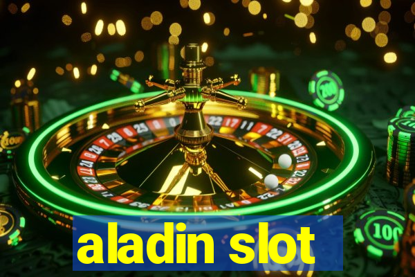 aladin slot