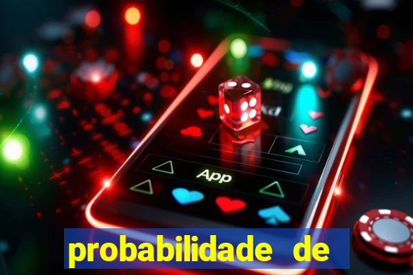 probabilidade de jogos de hoje