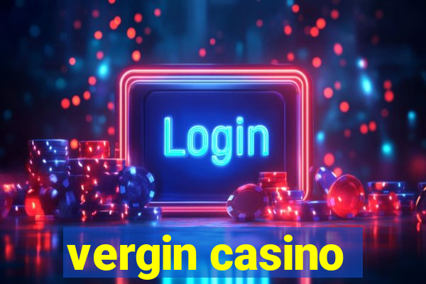 vergin casino