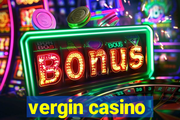 vergin casino