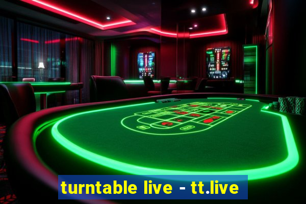 turntable live - tt.live