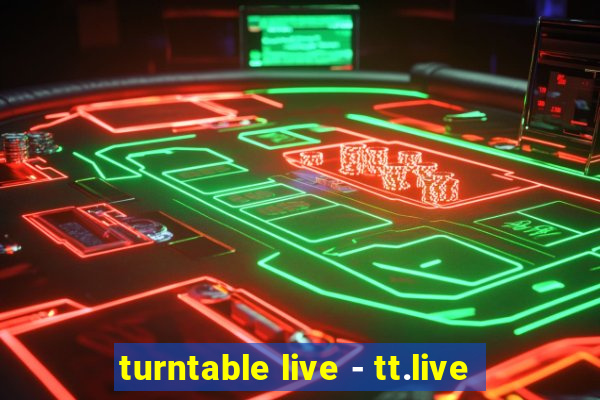 turntable live - tt.live