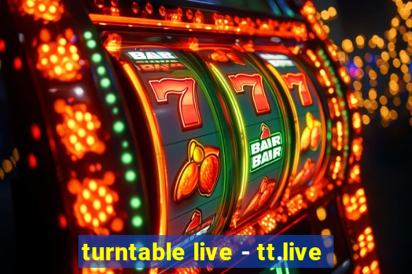 turntable live - tt.live